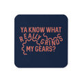 Grinds My Gears Coaster