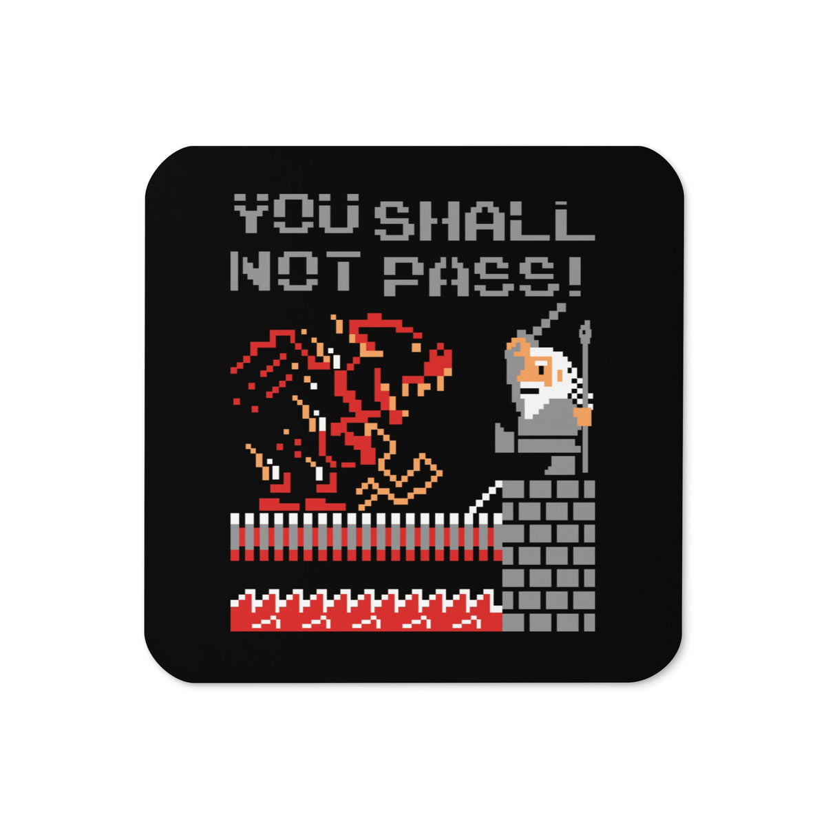 You Shall Not Pass! Coaster