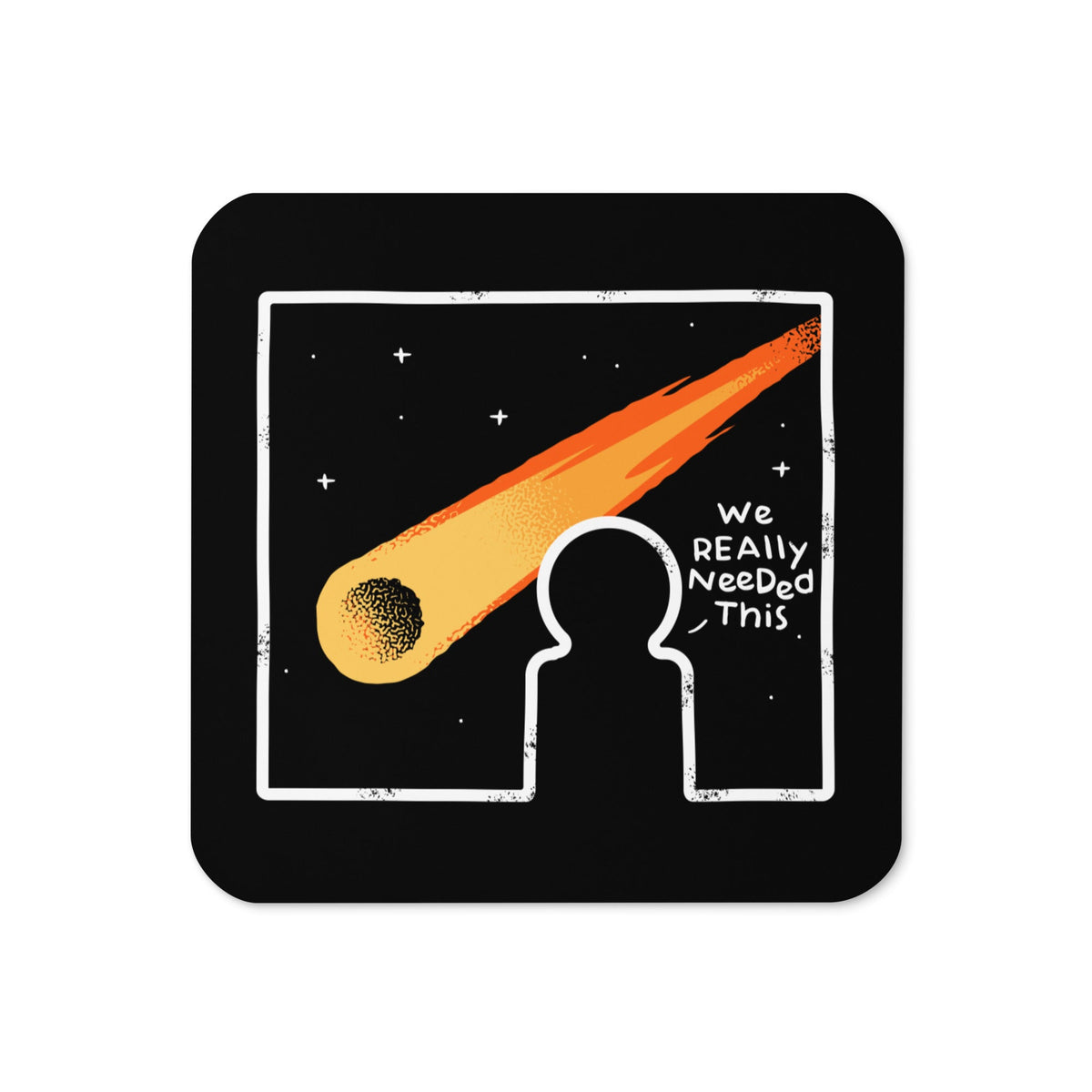 We Really Needed This Coaster