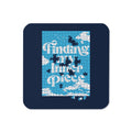 Finding My Inner Piece Coaster