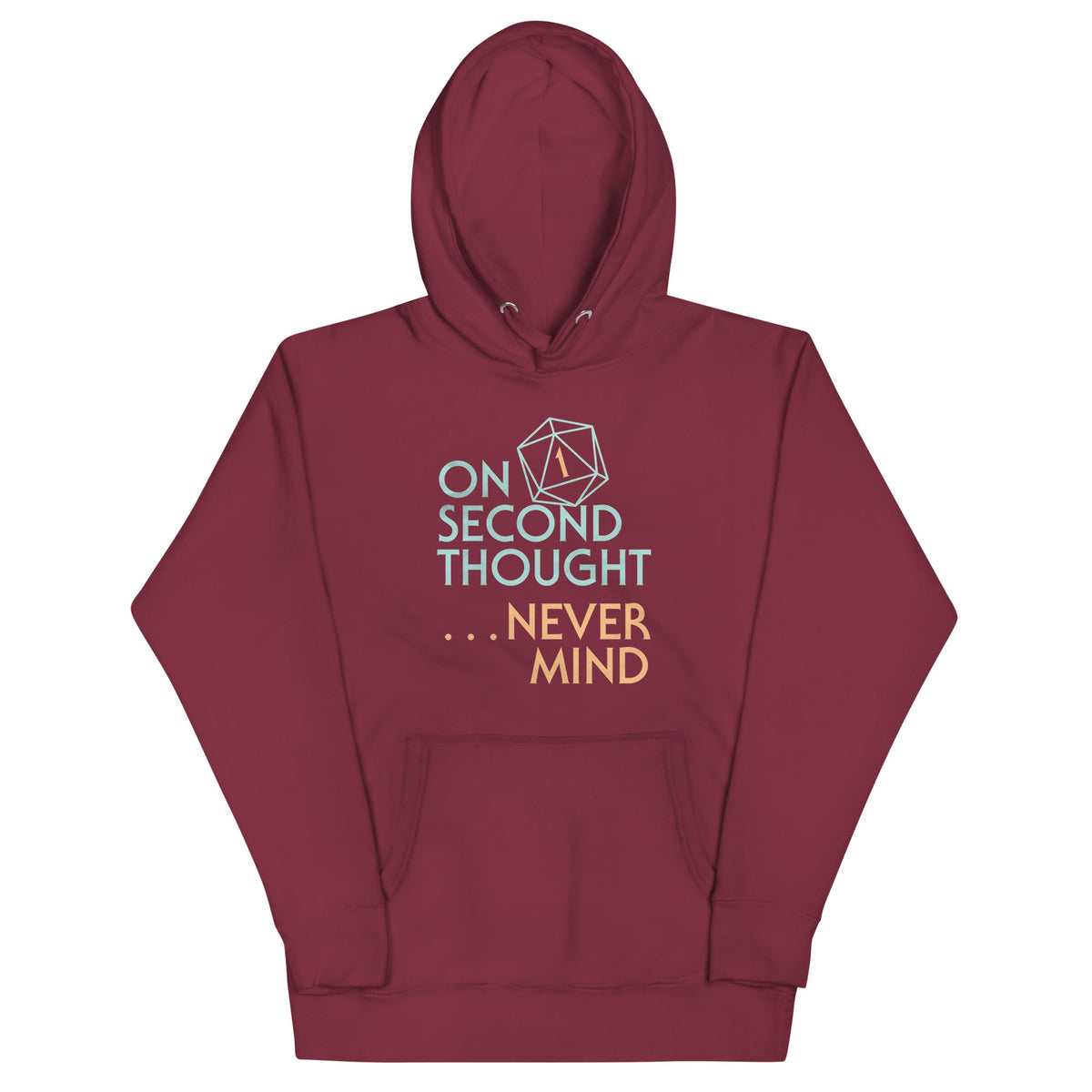 On Second Thought Never Mind Unisex Hoodie product image 3