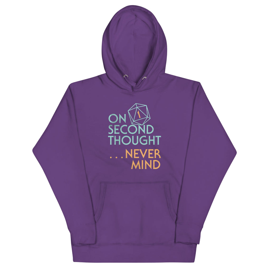 On Second Thought Never Mind Unisex Hoodie product image 6