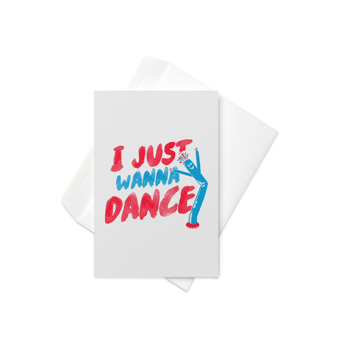 I Just Wanna Dance Greeting Card