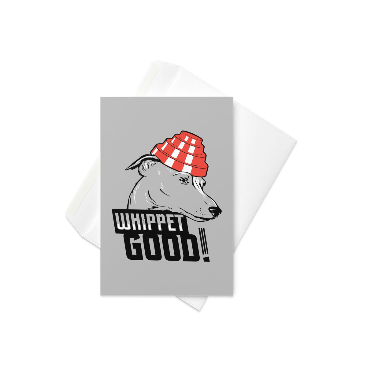 Whippet Good! Greeting Card