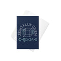 Zero Flux Given Greeting Card
