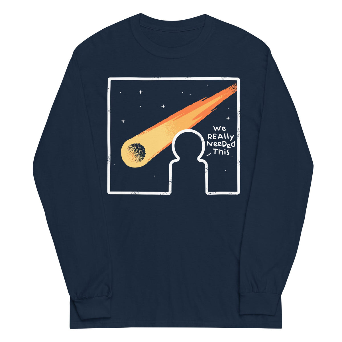 We Really Needed This Unisex Long Sleeve Tee product image 2