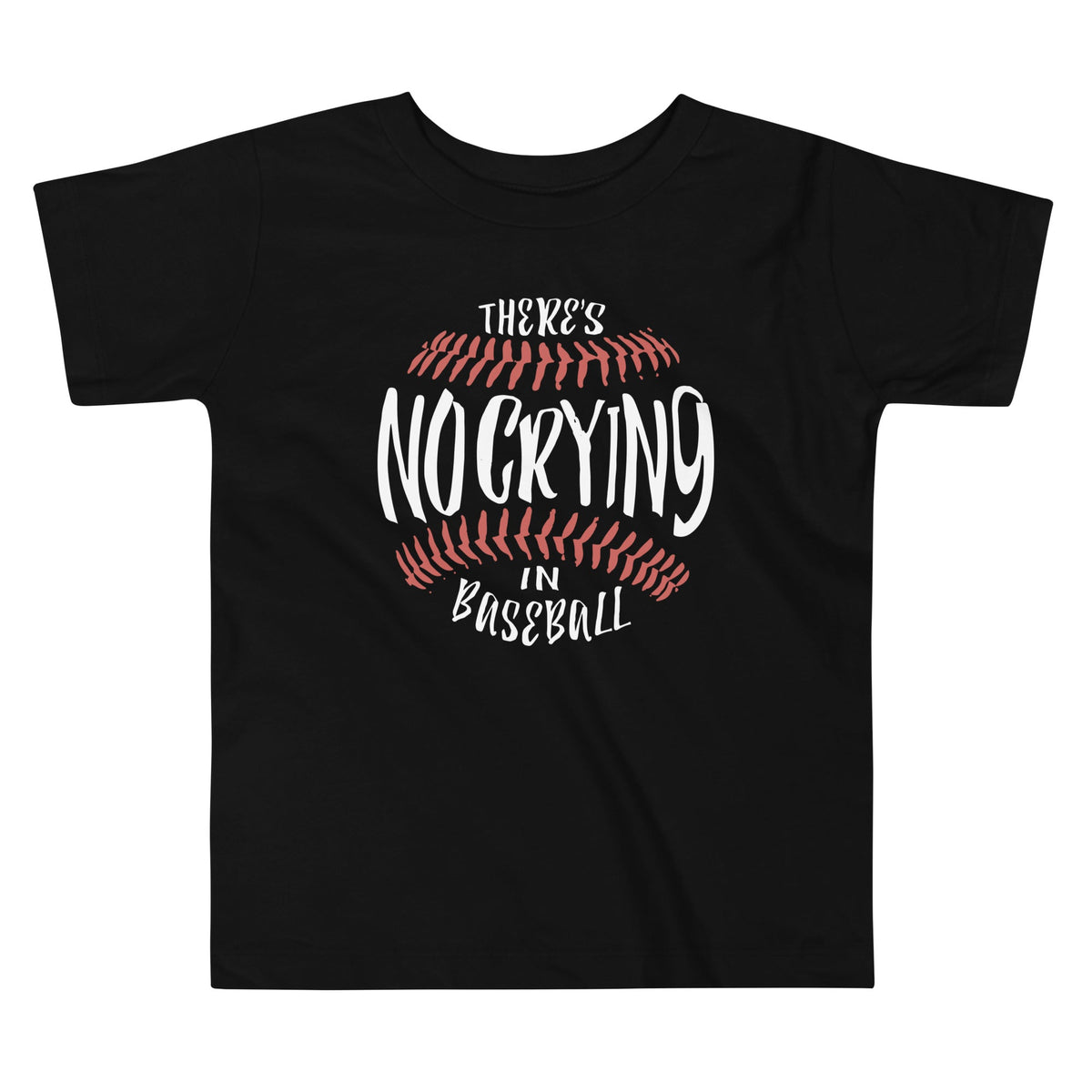 There's No Crying In Baseball Kid's Toddler Tee product image 1