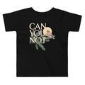 Can You Not Kid's Toddler Tee product image 1