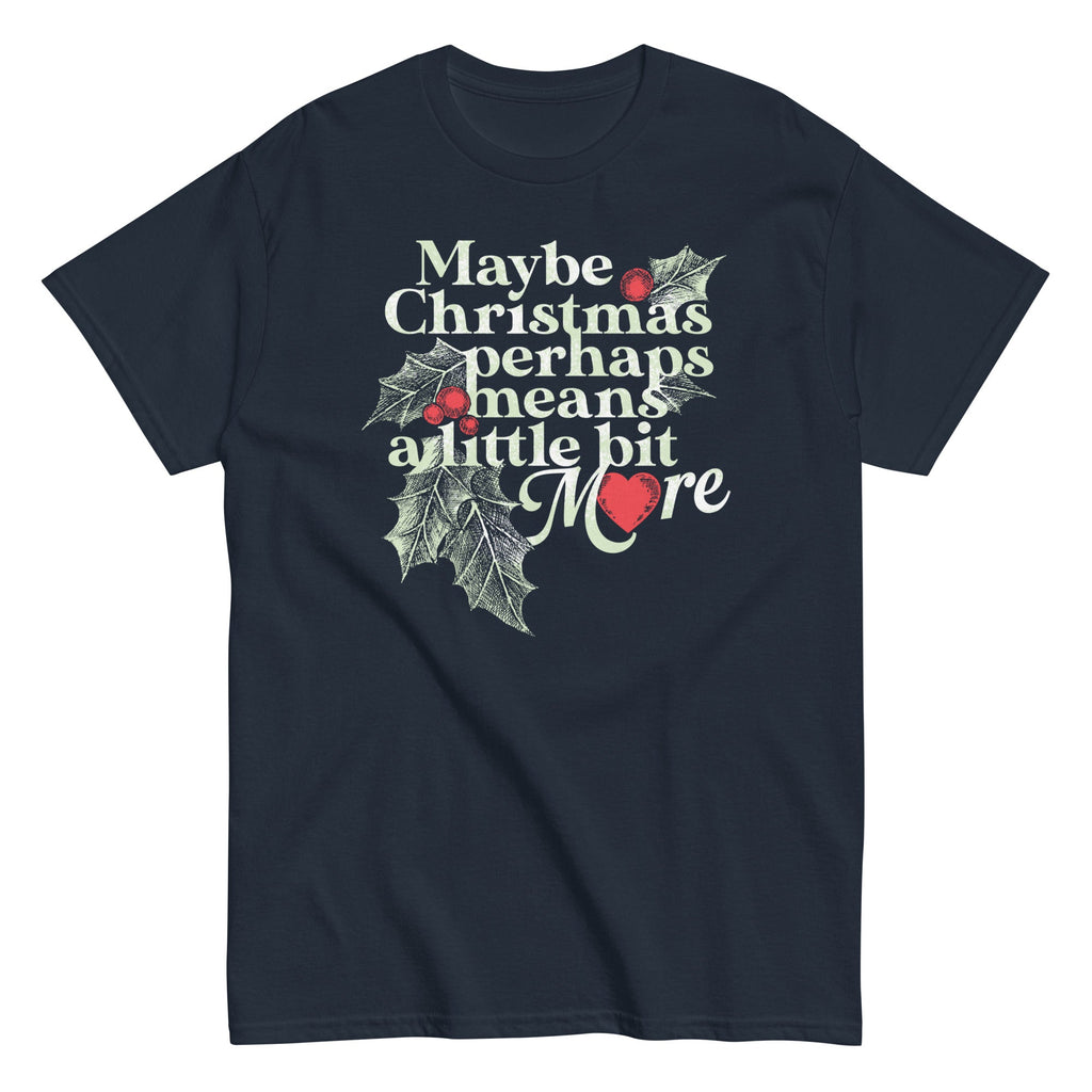 Maybe Christmas Perhaps Means A Little Bit More Men's product image 5
