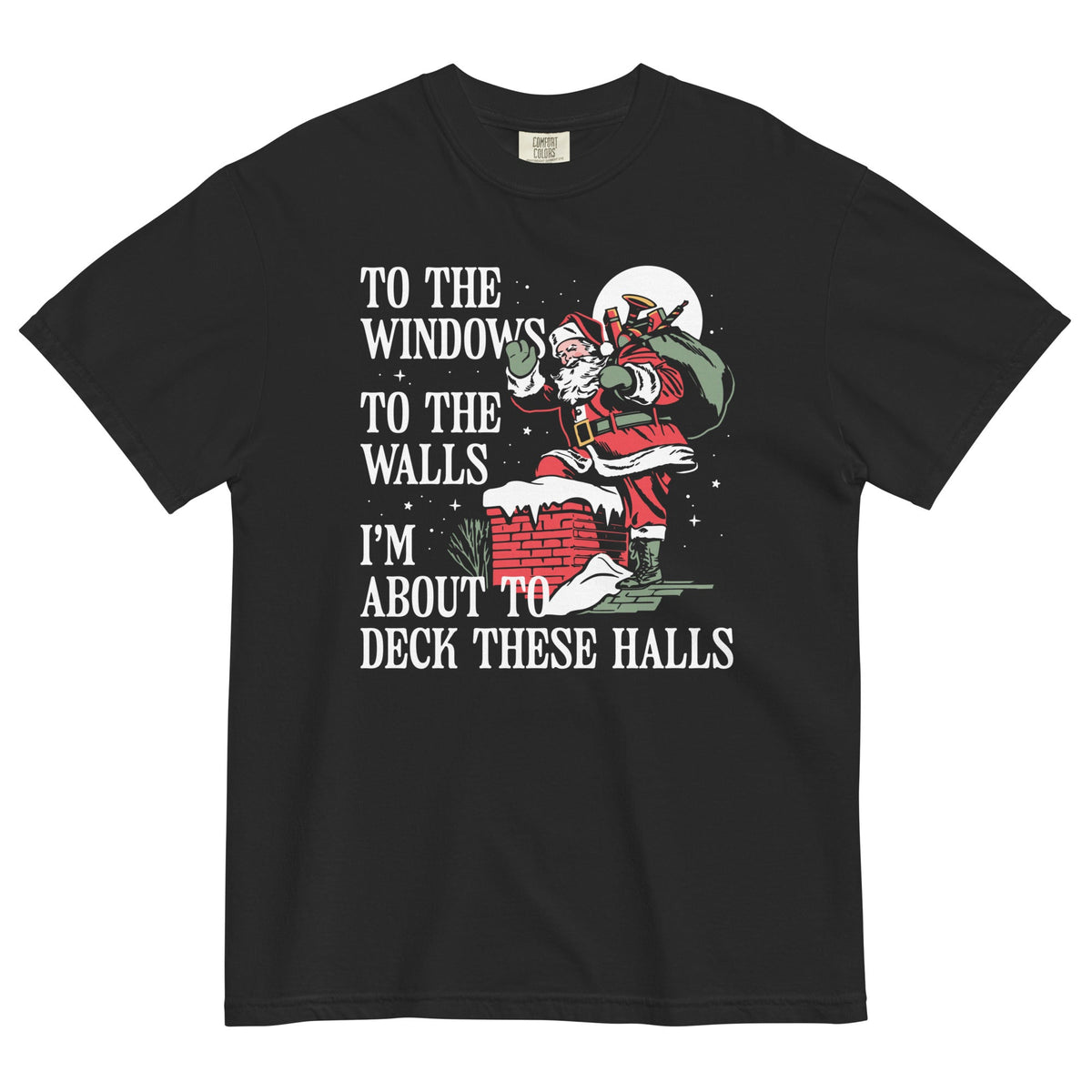 To The Windows To Walls I'm About To Deck These Halls Men's product image 2