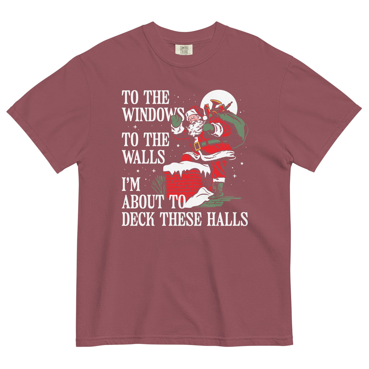 To The Windows To Walls I'm About To Deck These Halls Men's product image 1