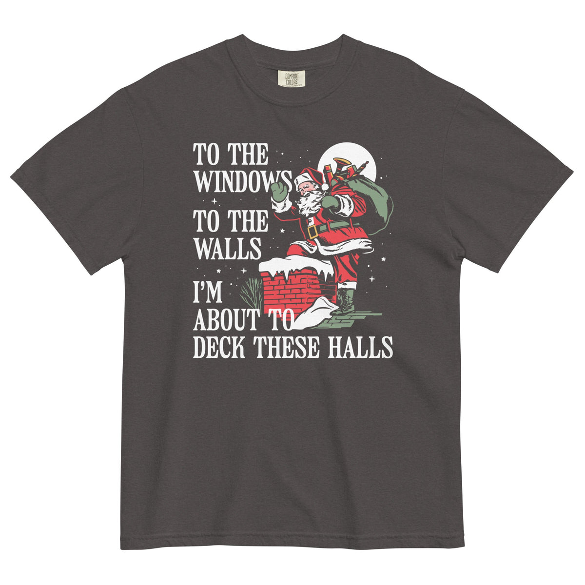 To The Windows To Walls I'm About To Deck These Halls Men's product image 4
