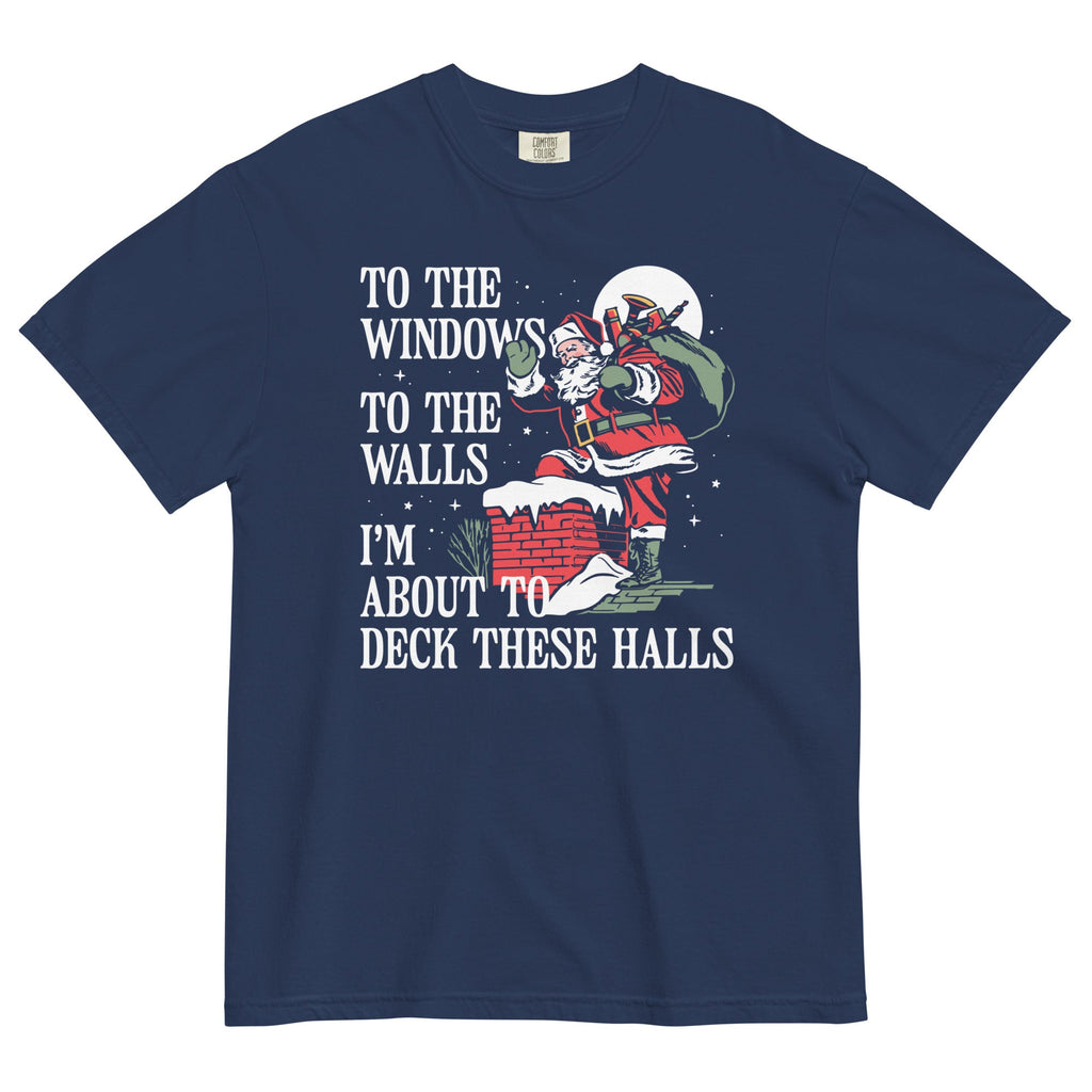 To The Windows To Walls I'm About To Deck These Halls Men's product image 3