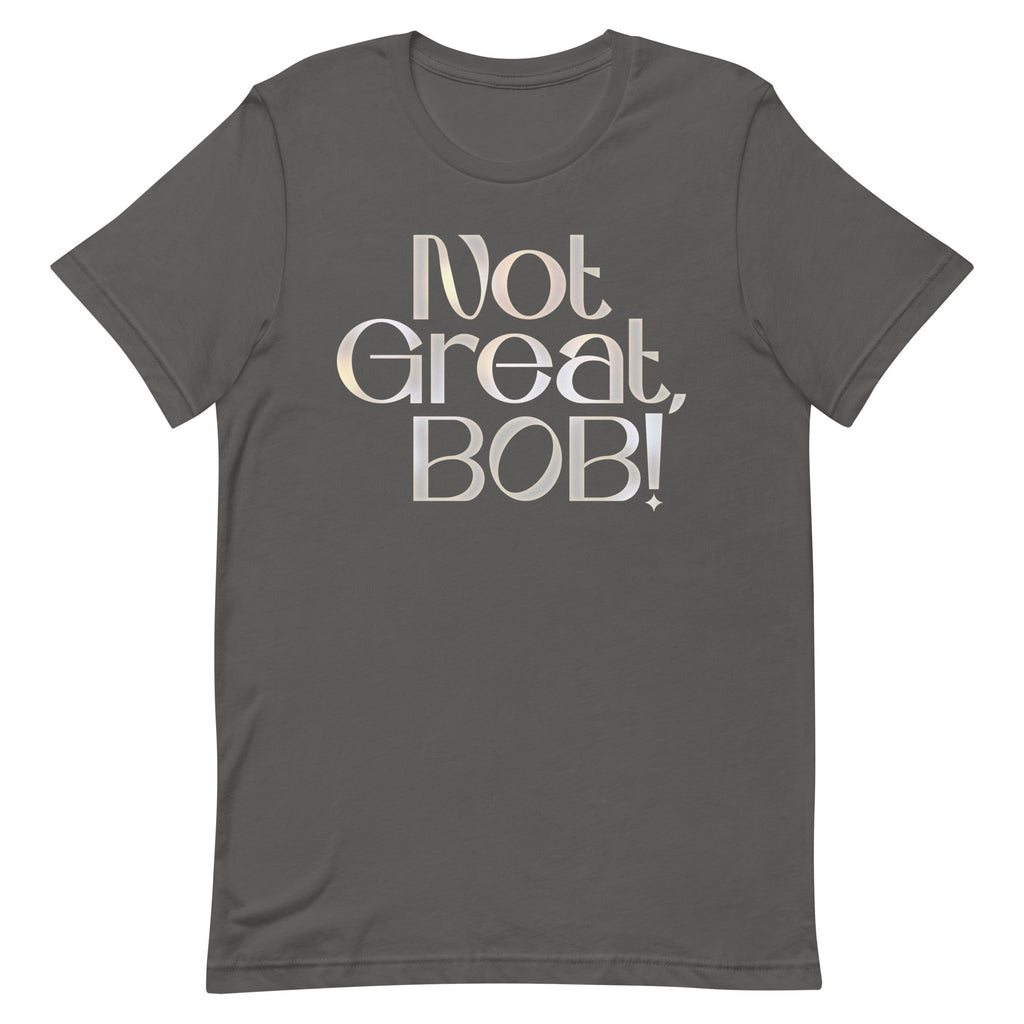 Not Great, Bob! Men's Signature Tee product image 1