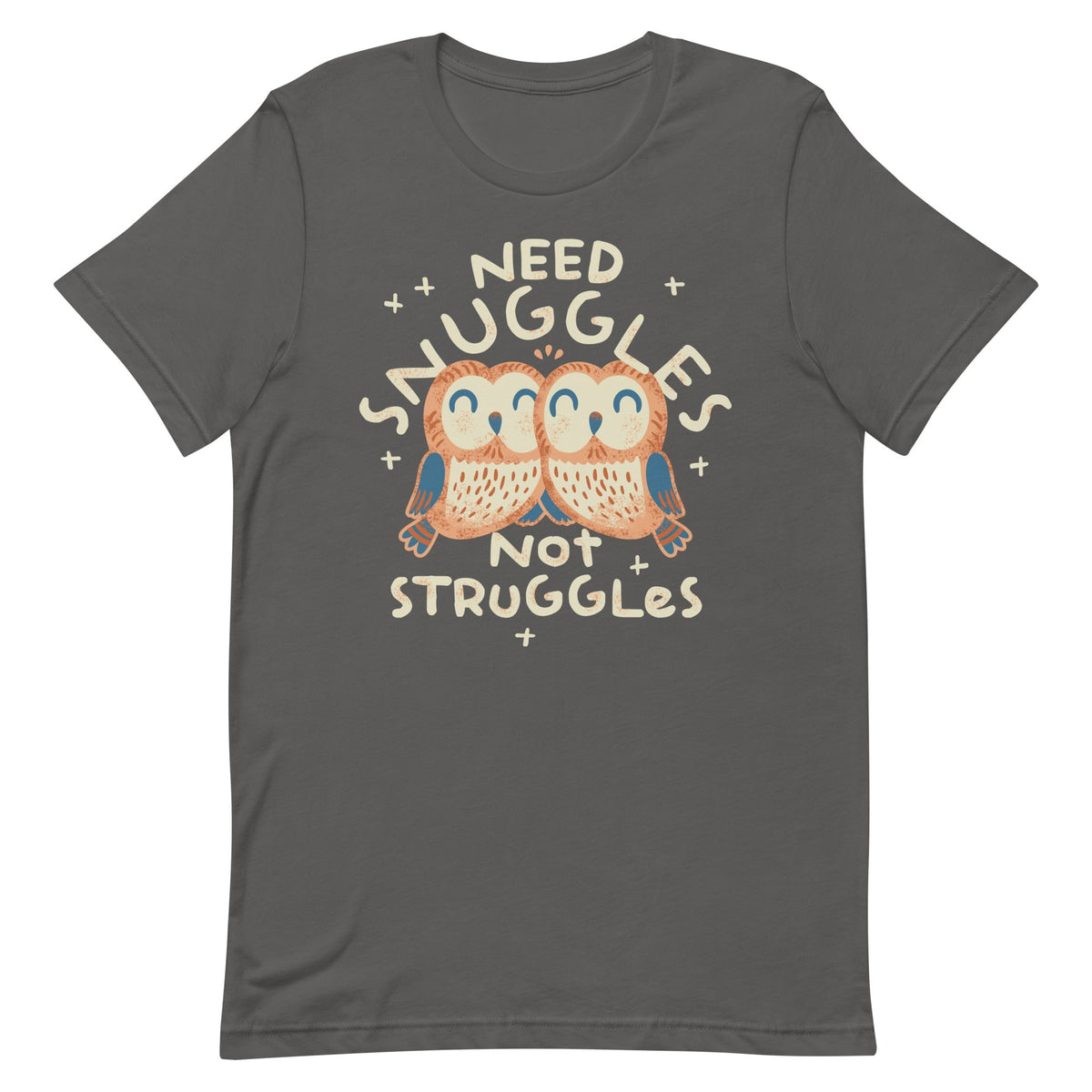 Need Snuggles Not Struggles Men's Signature Tee product image 5