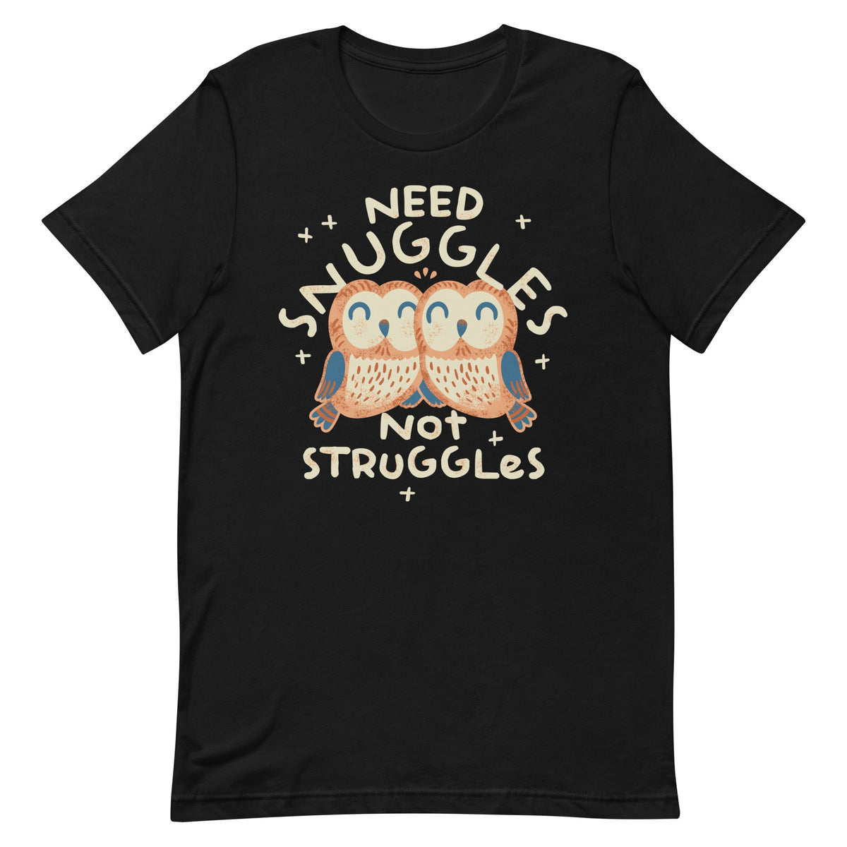 Need Snuggles Not Struggles Men's Signature Tee product image 7