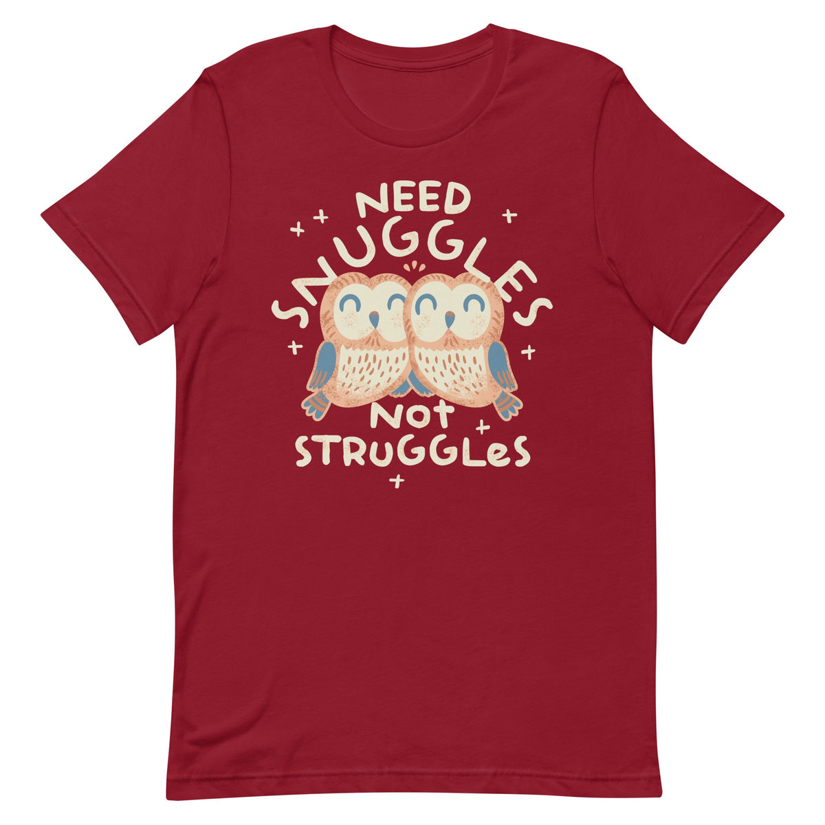 Need Snuggles Not Struggles Men's Signature Tee product image 2