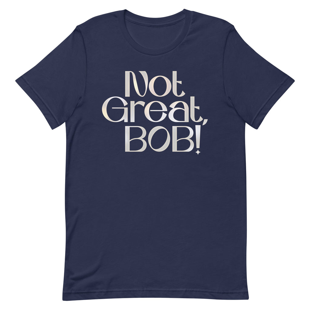 Not Great, Bob! Men's Signature Tee product image 3