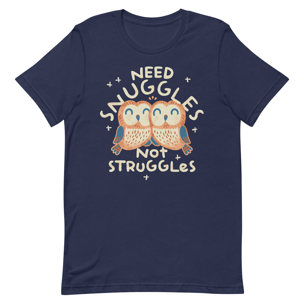 Need Snuggles Not Struggles Men's Signature Tee product image 8