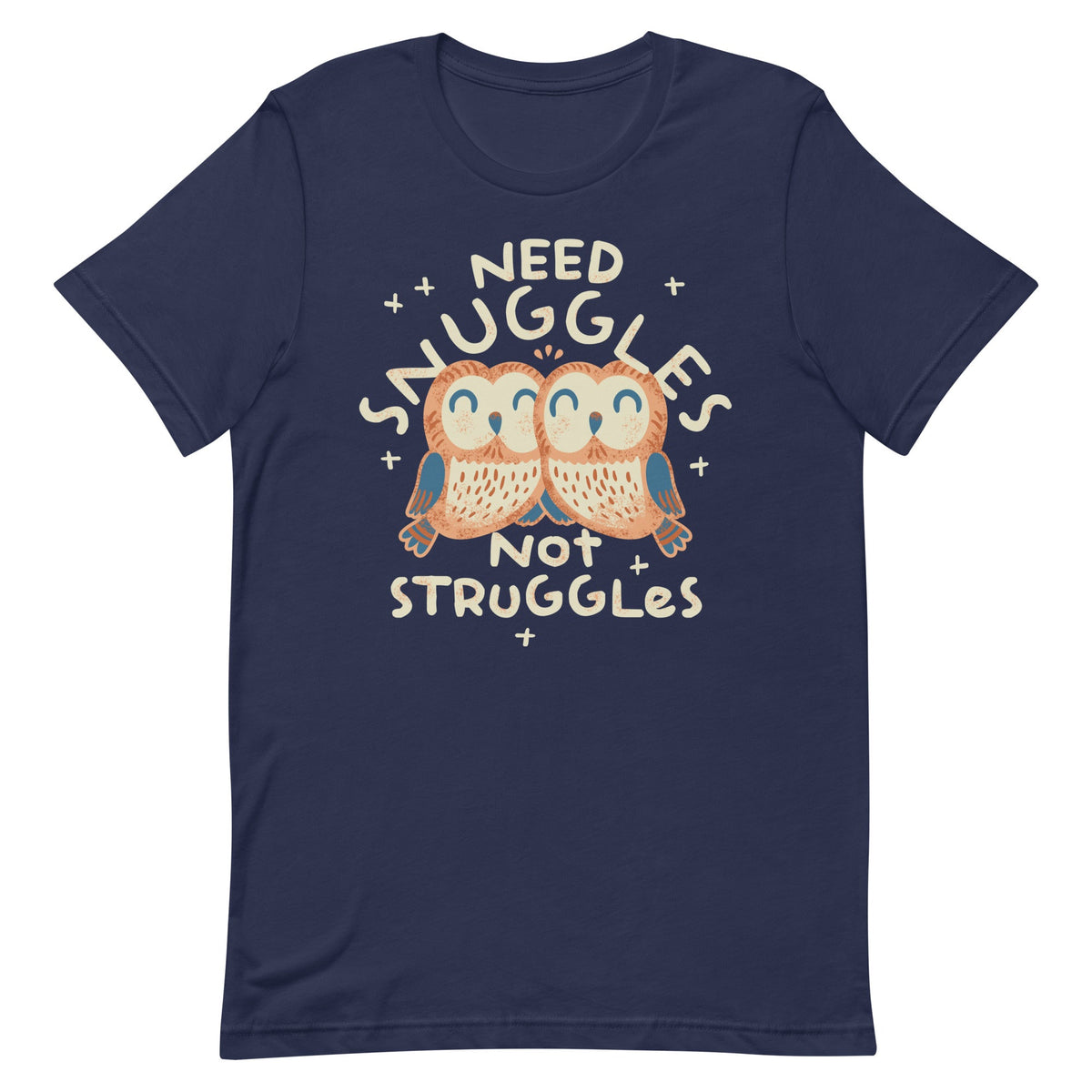 Need Snuggles Not Struggles Men's Signature Tee product image 8