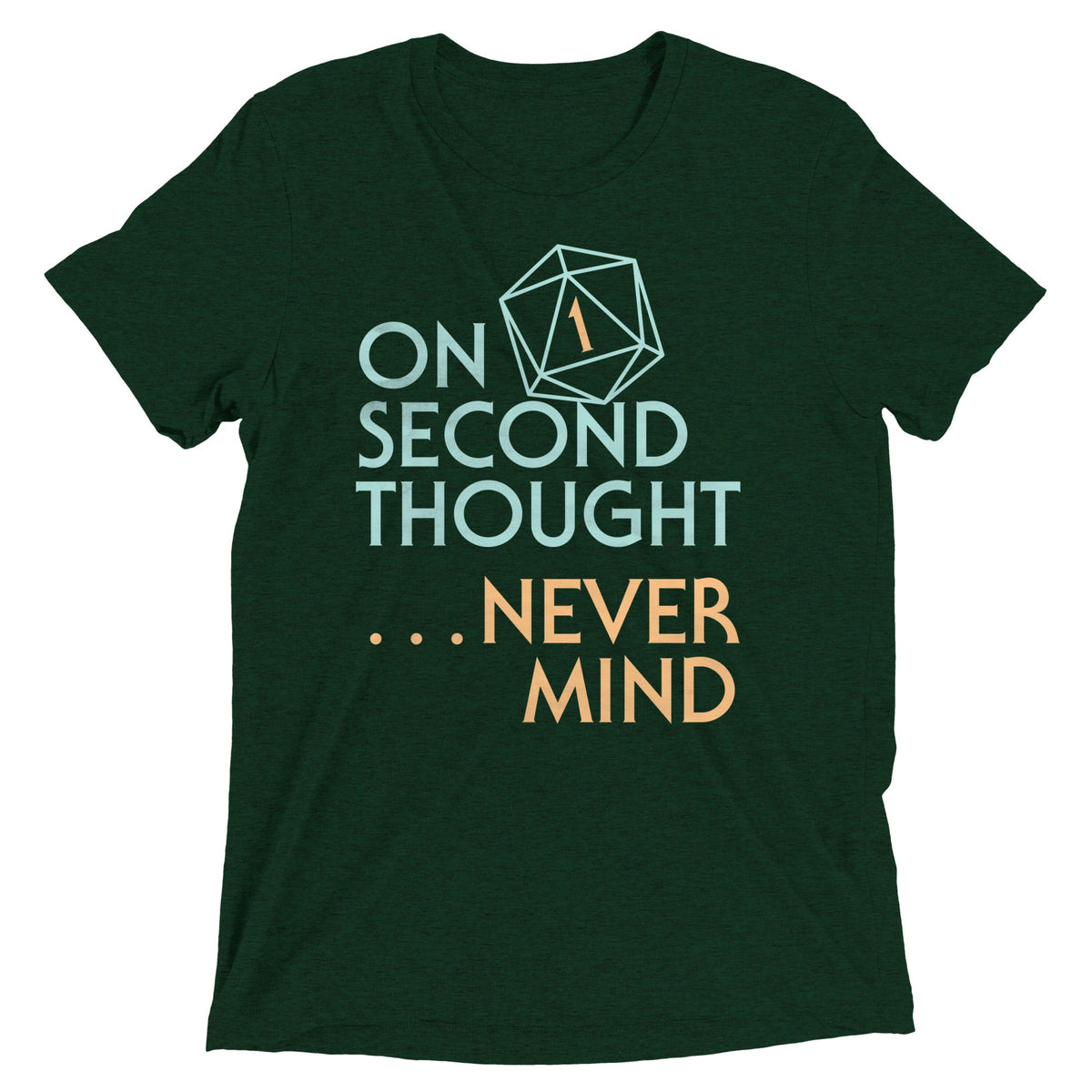On Second Thought Never Mind Men's Tri-Blend Tee product image 3