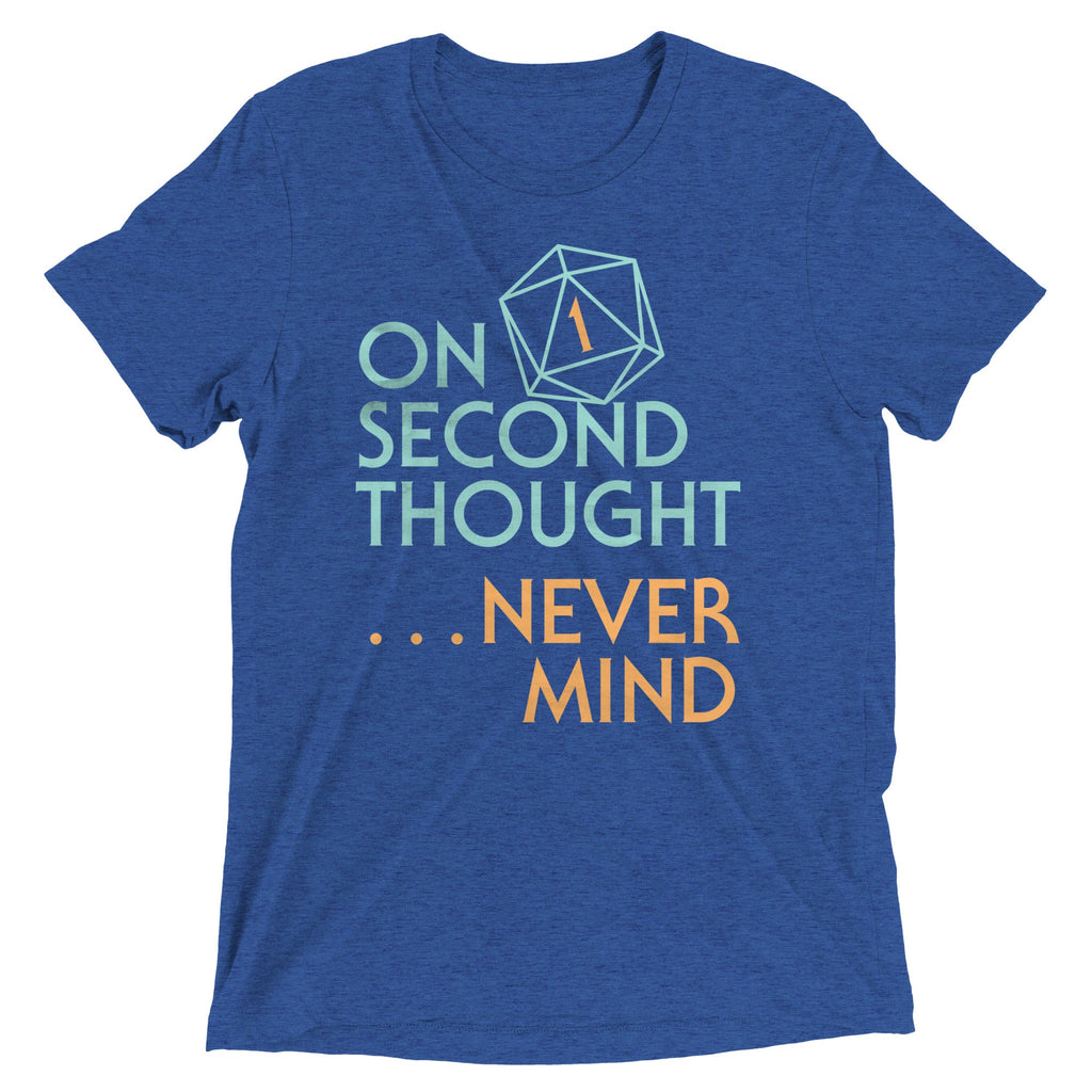 On Second Thought Never Mind Men's Tri-Blend Tee product image 4