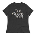 Not Great, Bob! Women's Signature Tee product image 1