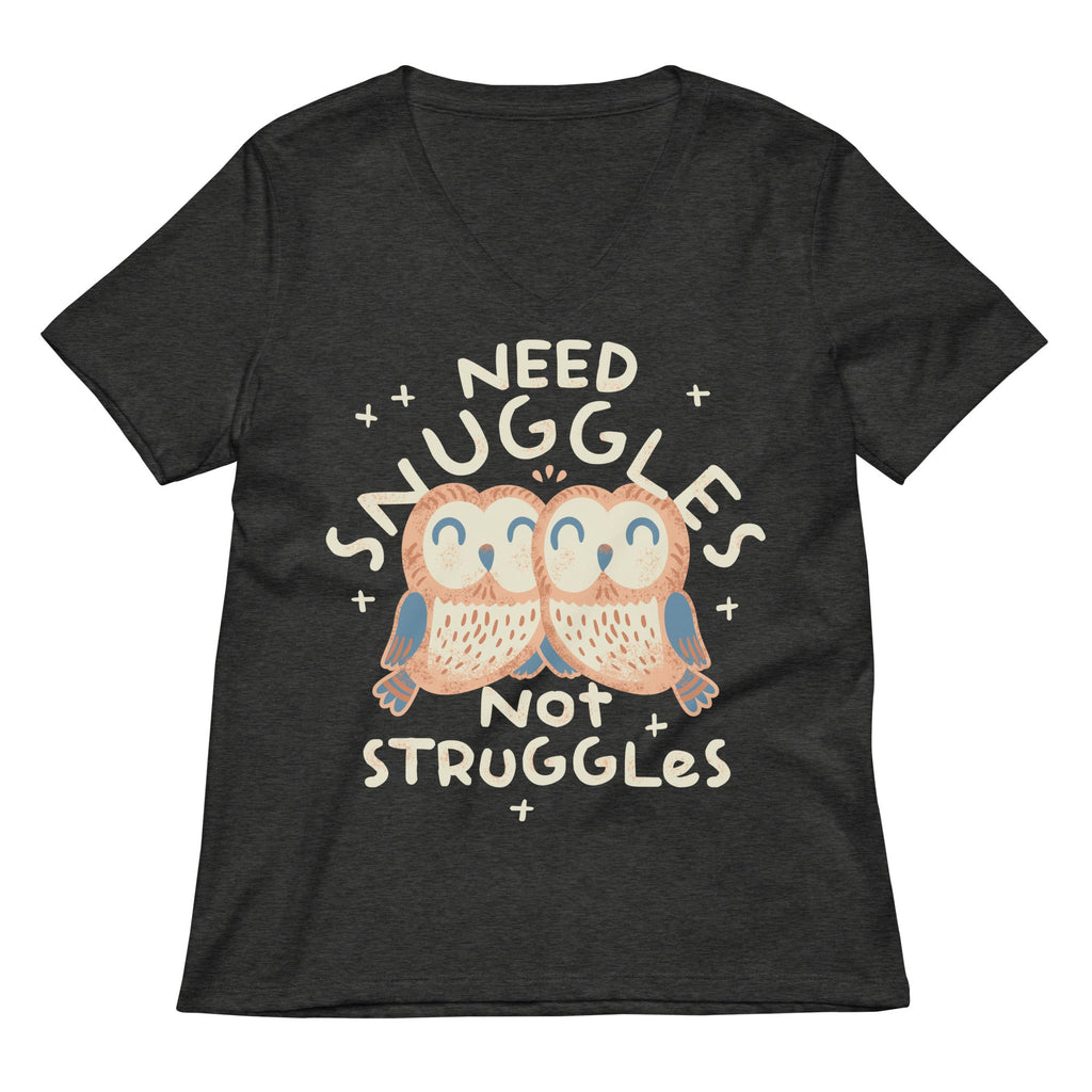Need Snuggles Not Struggles Women's V-Neck Tee product image 4