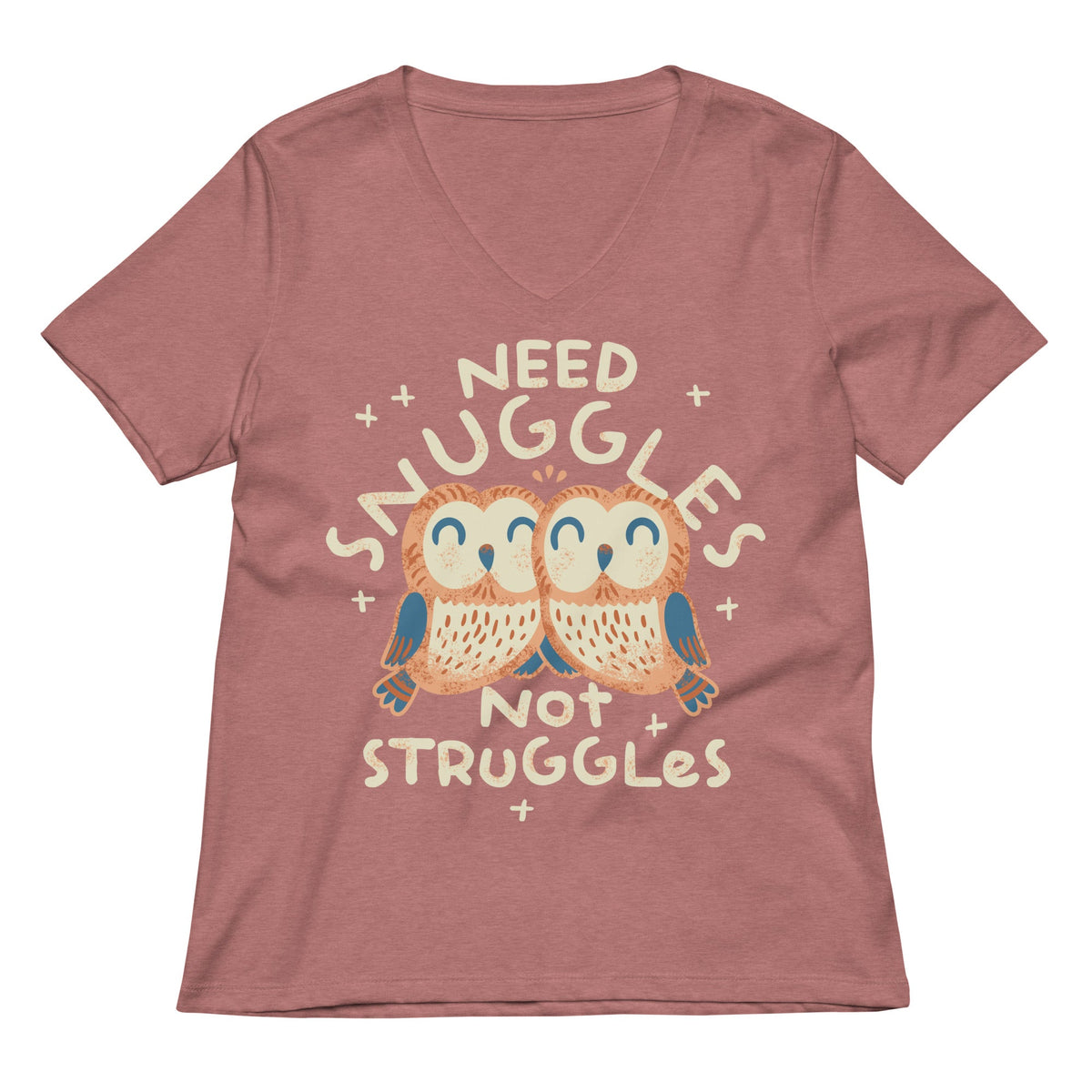 Need Snuggles Not Struggles Women's V-Neck Tee product image 5