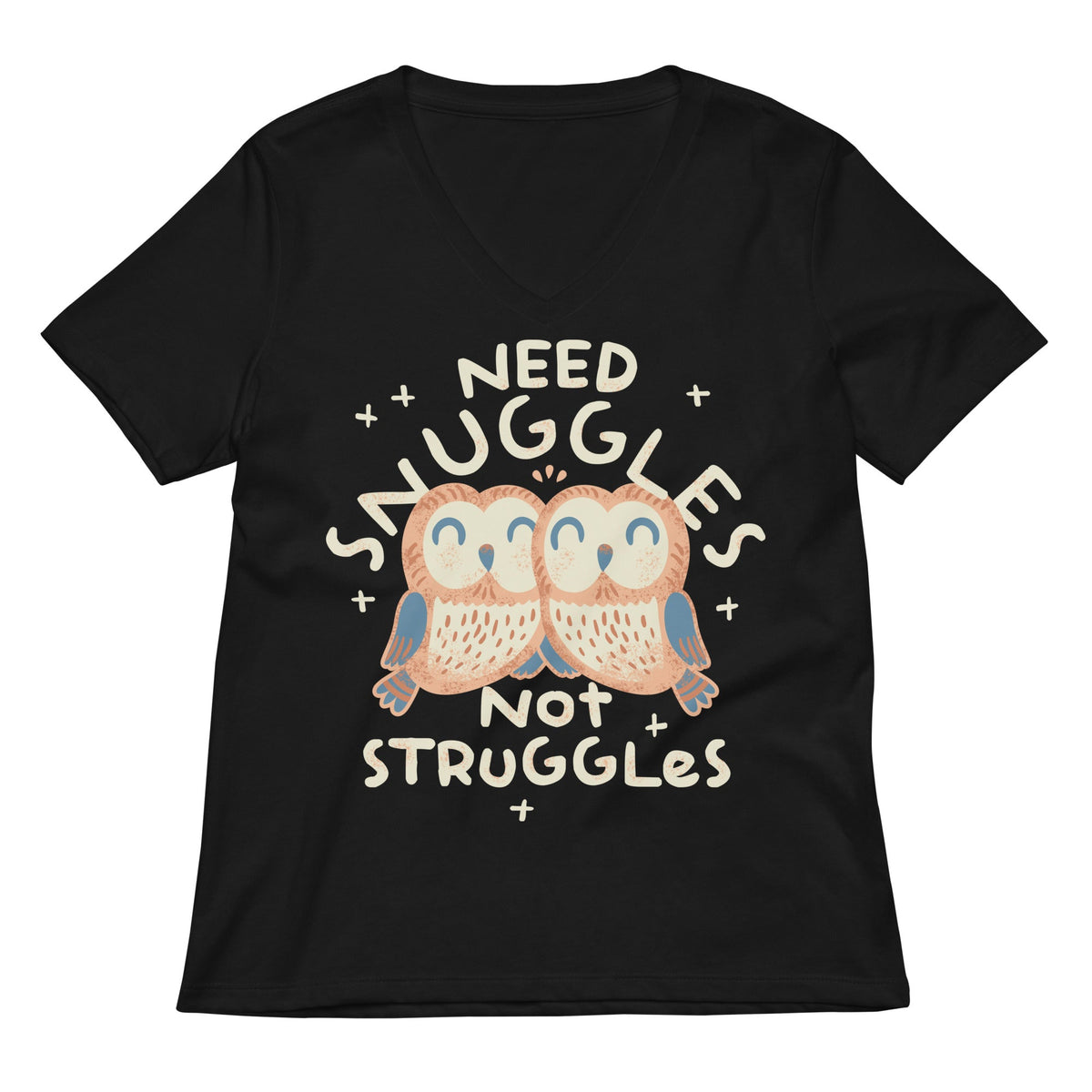 Need Snuggles Not Struggles Women's V-Neck Tee product image 2